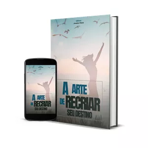 Imagem de capa para o Ebook A Arte de Recriar seu Destino