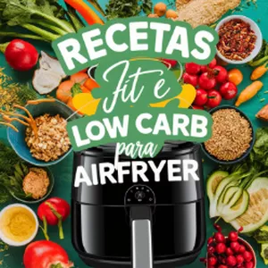 Imagem de capa para o Ebook RECEITAS FIT E LOW CARB PARA AIRFRYER