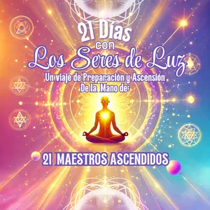Imagen de portada para Curso online 21 DIAS CON LOS SERES DE LUZ: UN VIAJE DE PREPARACIÓN Y ASCENSIÓN DE LA MANO DE LOS MAESTROS ASCENDIDOS