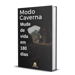 Imagem de capa para o Ebook Modo caverna mude de vida em 180 dias 