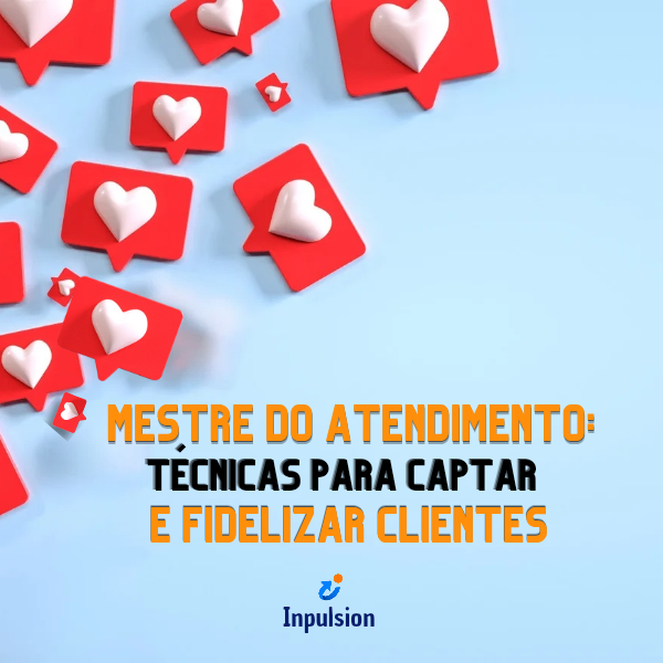Mestre do Atendimento: Técnicas para Captar e Fidelizar Clientes — imagem 2