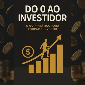 Imagem de capa para o Ebook Do 0 ao Investidor