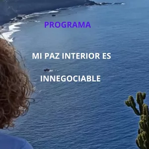Imagen de portada para Curso online 2º PROGRAMA MI PAZ INTERIOR ES INNEGOCIABLE