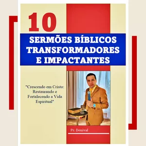Imagem de capa para o Ebook 10 SERMÕES BÍBLICOS  TRANSFORMADORES E IMPACTANTES