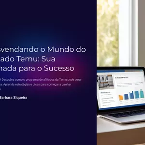 Imagem de capa para o Ebook Desvendando o Mundo do Afiliado Temu: Sua Jornada para o Sucesso