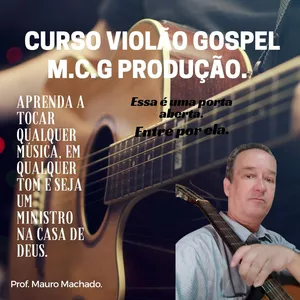 Imagem do curso CURSO DE VIOLÃO GOSPEL M.C.G