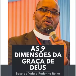 Imagem de capa para o Ebook AS 9 DIMENSÕES DA GRAÇA DE DEUS