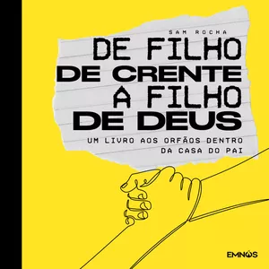 Imagem de capa para o Ebook De filho de crente a filho de Deus