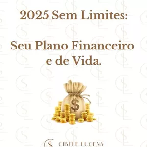 Imagem de capa para o Ebook Guia 2025 Sem Limites - Seu Plano Financeiro e de Vida