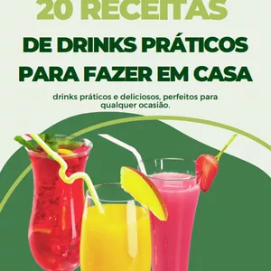 Imagem de capa para o Ebook 20 Receitas de Drinks Práticos para Fazer em Casa