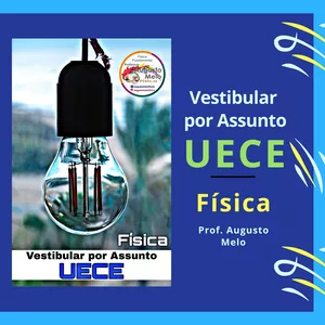 Imagem de capa para o Ebook Vestibular por Assunto - UECE (Física)