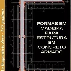 Imagem de capa para o Ebook FORMAS EM MADEIRA PARA ESTRUTURA EM CONCRETO ARMADO