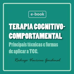 Imagem de capa para o Ebook Terapia Cognitivo-comportamental: principais técnicas e como aplicar a TCC 
