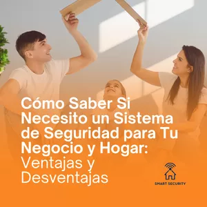 Imagen de portada para Curso online Cómo Saber Si Necesito un Sistema de Seguridad para Tu Negocio y Hogar: Ventajas y Desventajas