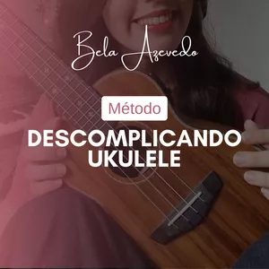 Imagem de capa para o Curso online Método Descomplicando o Ukulele 