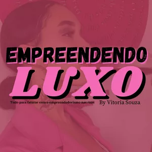 Imagem de capa para o Ebook EMPREENDENDO LUXO 💎