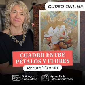 Imagen de portada para Curso online Curso: Pinta el Cuadro "Entre pétalos y flores"