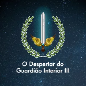 Imagem de capa para o Curso online O Despertar do Guardião Interior 3