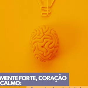 Imagem de capa para o Ebook Mente Forte, Coração Calmo: Gerenciando a Ansiedade no Mundo dos Atletas 