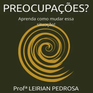 Imagem de capa para o Ebook PREOCUPAÇÕES? Aprenda como mudar essa situação!