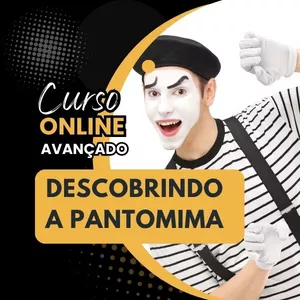 Imagem de capa para o Curso online Descobrindo a Pantomima - Curso Avançado