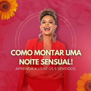 Imagem de capa para o Curso online Aprenda a usar os 5 sentidos (COMO MONTAR UMA NOITE SENSUAL) 
