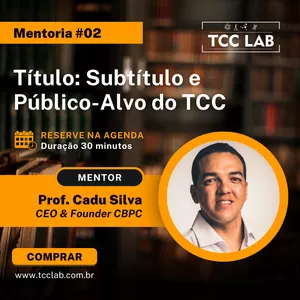 Imagem de capa para o Serviço online Mentoria TCC Lab #02 - Título: Subtítulo e Público-Alvo do TCC