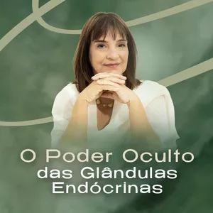 Imagem de capa para o Curso online O poder oculto das glândulas endócrinas
