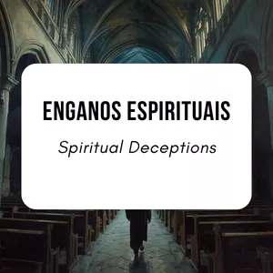 Imagem de capa para o Curso online Enganos Espirituais | Spiritual Deception