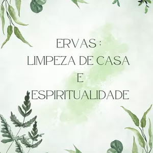 Imagem de capa para o Ebook Ervas para Limpeza de Casas e Espiritualidade: Guia Prático para Purificar Ambientes e Elevar a Energia