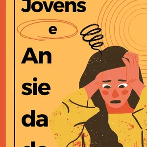 Imagem de capa para o Ebook Jovens e Ansiedade