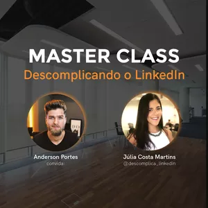 Imagem de capa para o Curso online Master Class - Descomplicando o LinkedIn