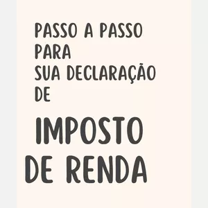 Imagem de capa para o Ebook PASSO A PASSO PARA SUA DECLARAÇÃO DE IMPOSTO DE RENDA