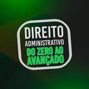 Imagem de capa para o Curso online Direito Administrativo Do Zero Ao Avançado