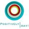 POSITIVELY ART!
