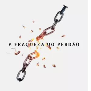 Imagem de capa para o Curso online A Fraqueza do Perdão