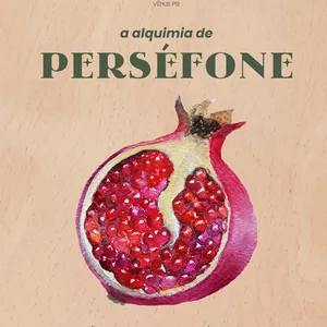 Imagem de capa para o Ebook A Alquimia de Perséfone: Caminhos para o amadurecimento