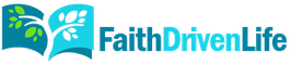 Faith Driven Life