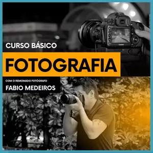 Curso de Fotografia com o renomado fotógrafo Fabio Medeiros