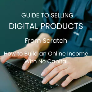 Cover image for Ebook Beginner’s Guide to Selling Digital Products: How to Build Online Income from Scratch Without Capital