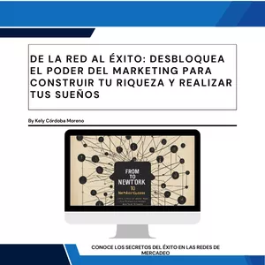 Imagen de portada para Ebook De la Red al Éxito: Desbloquea el Poder del Marketing para Construir tu Riqueza y Realizar tus Sueños