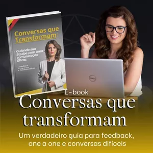 Imagem de capa para o Ebook E-book Conversas que transformam: Guiando sua equipe com uma comunicação eficaz