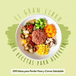 Imagen de portada para Ebook El Gran Libro de Recetas de Airfryer: 200 Ideas para Perder Peso y Comer Saludable