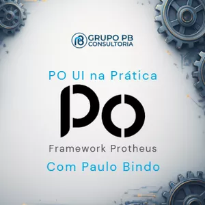 Imagem de capa para o Curso online PO UI na Prática com Paulo Bindo | Totvs Protheus