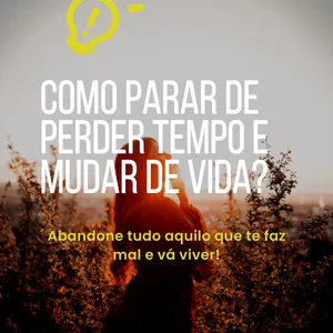 Imagem do curso Como parar de perder tempo e mudar de vida?