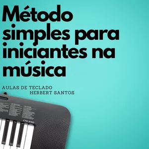 Imagem do curso Método Simples para iniciantes na música - aulas de teclado 