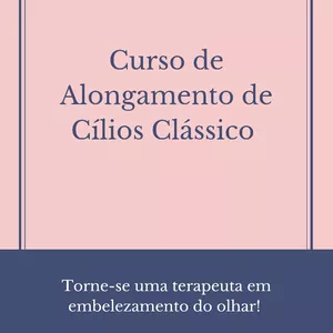 Imagem de capa para o Curso online Curso de Alongamento de Cílios Clássico