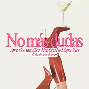 Imagen de portada para Curso online Workshop: NO MÁS DUDAS: Aprende a Identificar Hombres No Disponibles (y Deja de Perder el Tiempo)