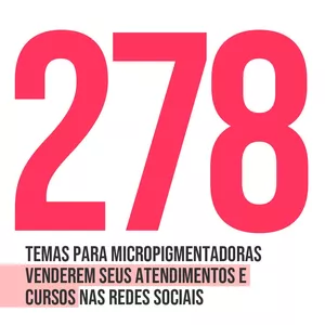 Imagem de capa para o Ebook 278  TEMAS para micropigmentadoras!