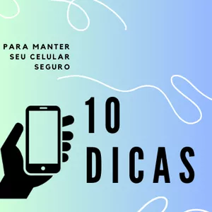 Imagem de capa para o Ebook 10 Dicas para manter seu celular seguro